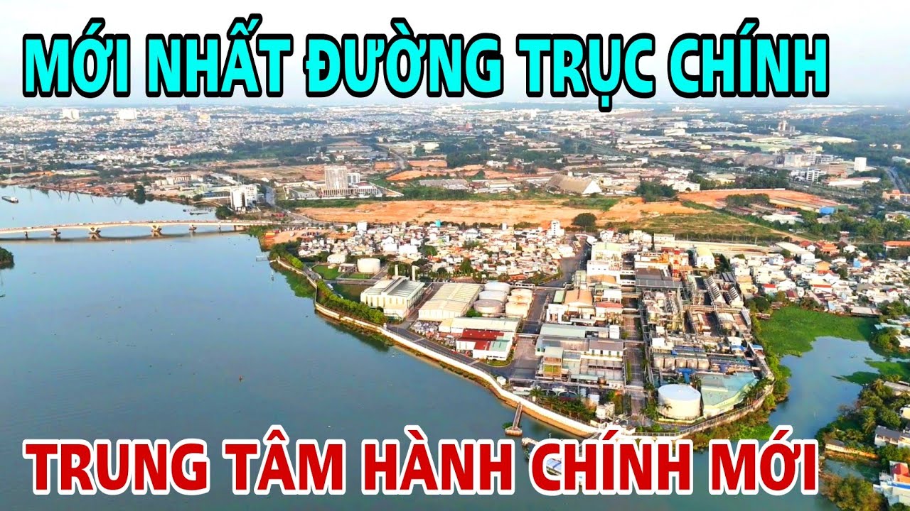 MỚI NHẤT TRỤC ĐƯỜNG CHÍNH TRUNG TÂM HÀNH CHÍNH MỚI CỦA TỈNH ĐỒNG NAI THUỘC PHƯỜNG TRẤN BIÊN .