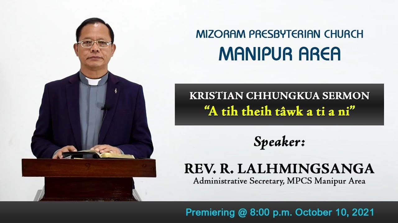 Rev. R. Lalhmingsanga - A tih theih tawk a ti a ni [October 10, 2021; 