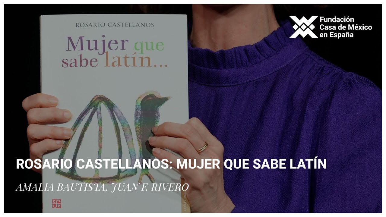 luchadoras-de-la-literatura-mexicana-rosario-castellanos-mujer-que