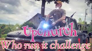 Who run it Challenge -Upchurch - (SONG) Music,