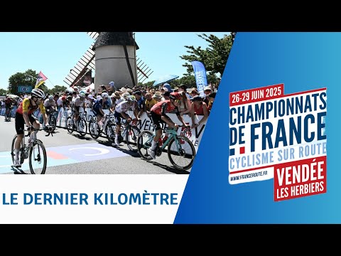 Le dernier Kilomètre: Championnats de France - Course en ligne 2025