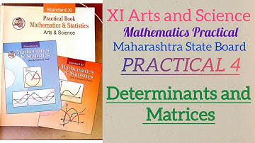 11th Maths Practical book Answers 📖📚                   Practical no.4 - Determinants and Matrices