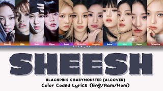 [AI COVER] How would BLACKPINK x BABYMONSTER sing 'SHEESH' (by BM) Color Coded Lyrics ‎@ezin_xk Resimi