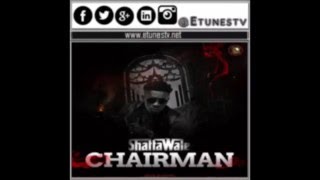 {Music} Shatta Wale * Chairman