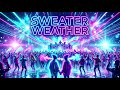 SWEATER WEATHER - (COVER NEW DANCE REMIX EURO DANCE 2026)