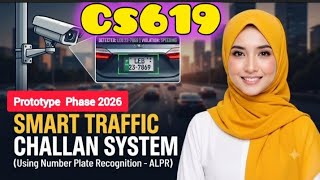 CS619 Final Year Project 2026| CS619 FYP 2026 | Smart Traffic Challan System