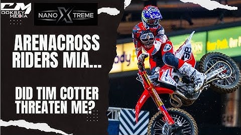 Arenacross Went Sideways… Is MX Sports Sending a Message? Pretty Sure Tim Cotter Threatened Me!