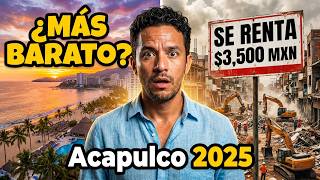 Acapulco 2025: ¿Es más barato vivir aquí después de la tragedia?