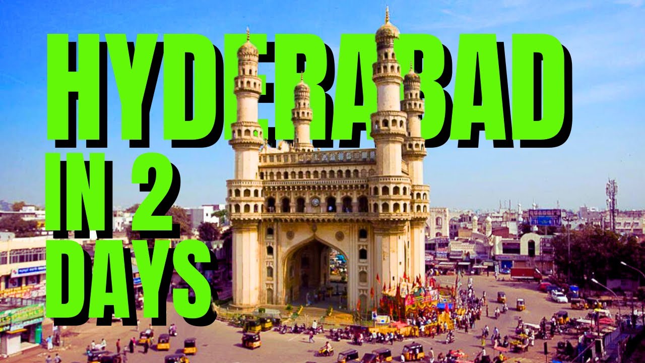 hyderabad-tour-in-just-2-days-hyderabad-2-days-trip-plan-youtube