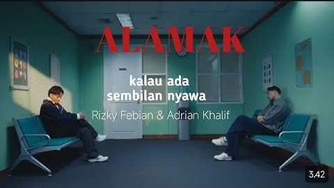 Rizky Febian & Adrian Khalif - Alamak
