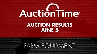 Farm Equipment Auction Results - June 5, 2024