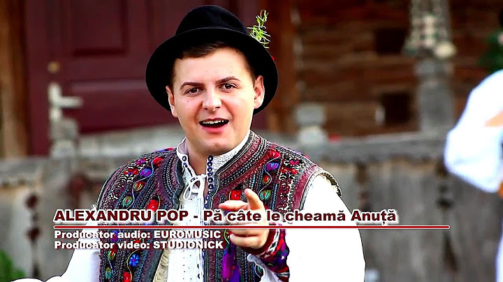 Alexandru Pop - Pa cate le cheama Anuta
