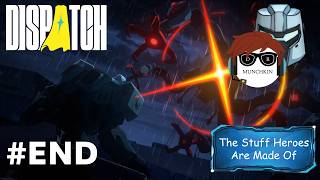The Stuff Heroes Are Made Of - Dispatch | END