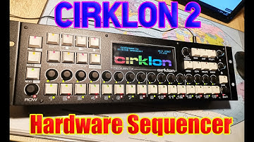 Cirklon 2 Hardware Sequencer Unpacking and test