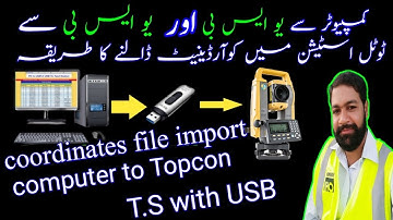 how to coordinates files import computer to Topcon total stations with USB drive in urdu hindi