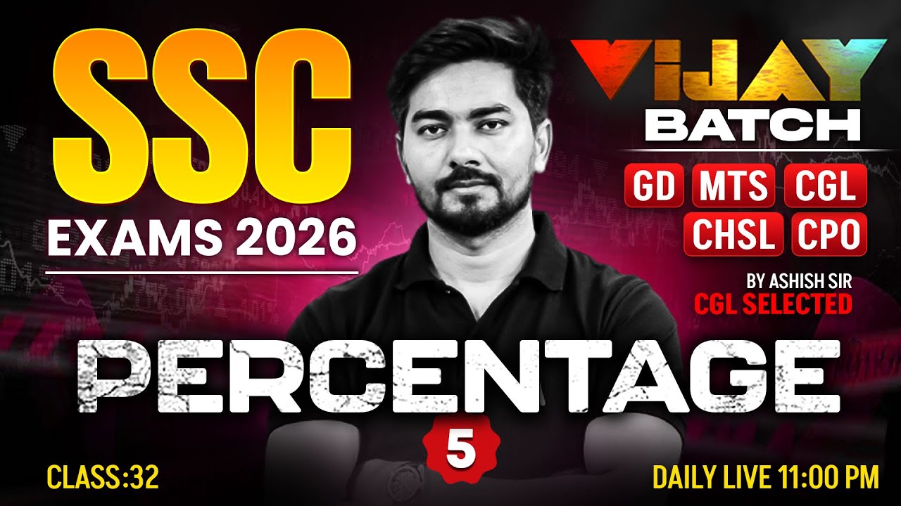 SSC Maths 2026 | Percentage | SSC GD/MTS/CGL/CHSL/CPO Maths 2026 | SSC 2026 Maths By Ashish Sir