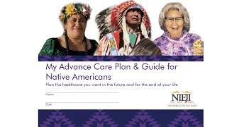 My Advance Care Plan & Guide for Native Americans and Other Resources