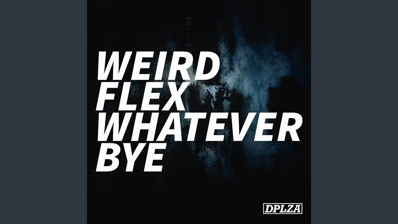 Watch Weird Flex on YouTube Watch Weird Flex on YouTube