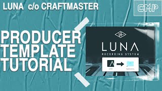 UAD LUNA Tutorial How to Make Templates for Producers