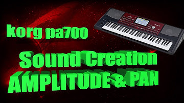Korg pa700: Sound Creation 3 - Amplitude and Pan Modulation
