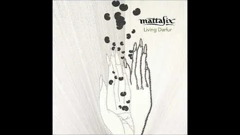 Mattafix - Living Darfur