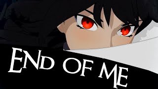 RWBY AMV  End of me