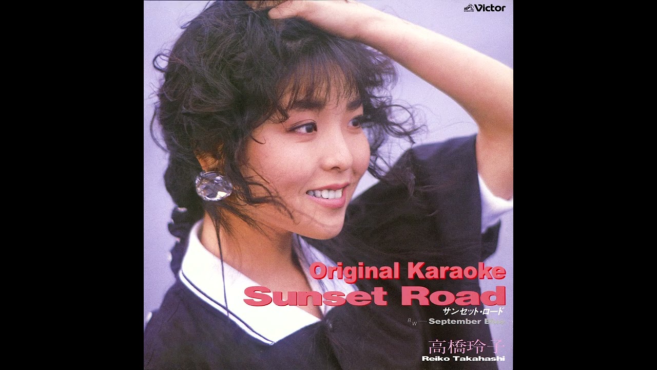 Reiko Takahashi - Sunset Road (1987) [Original Karaoke, Speed