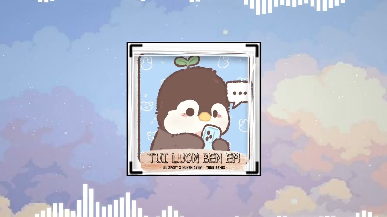 Tui Luôn Bên Em - LiL Z Poet | TuDB Remix