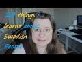 10 Things I've learnt about Swedish people while living in Sweden