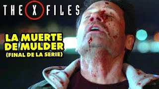 EL CAPITULO FINAL DE LOS EXPEDIENTES SECRETOS X 👽