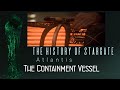The Containment Vessel (Stargate Atlantis SGA)