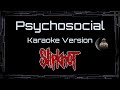 Slipknot Psychosocial CC Karaoke Instrumental