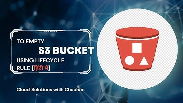 How to expire/delete S3 objects automatically using lifecycle rule | In Hindi