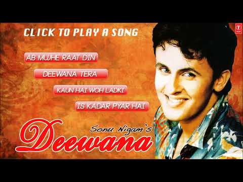 Deewana(1999) Singer:Sonu Nigam Lyricist:Faiz Anwar Level:T-series
