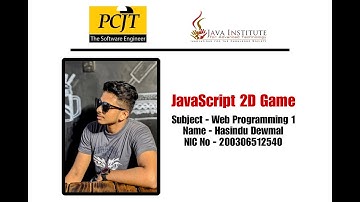 JavaScript 2D Game Development | Java Institute | Hasindu Dewmal