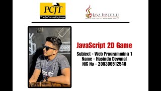 JavaScript 2D Game Development | Java Institute | Hasindu Dewmal