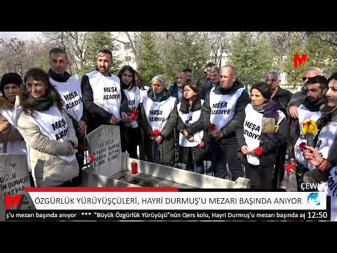 ÖZGÜRLÜK YÜRÜYÜŞÇÜLERİ, HAYRİ DURMUŞ'U MEZARI BAŞINDA ANIYOR