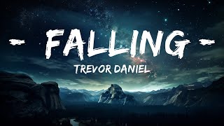 Trevor Daniel - Falling (Lyrics)  | 15p Lyrics/Letra
