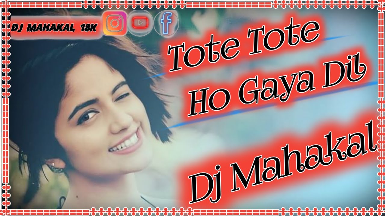 Tote Tote Ho Gaya Dil (Dj Remix ) Bichhoo | Hans Raj Hans | Dj Mahakal Khandwa Bobby Deol | Rani
