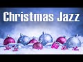 ❄️ Smooth Jazz Christmas Music - Relaxing Christmas Coffee Music - Holiday Jazz