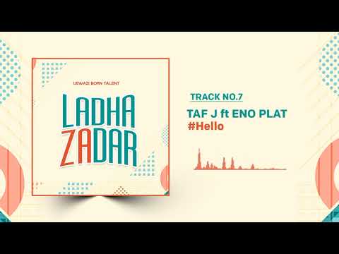 Uswazi Born Talents Ft Taf J Eno Plat Hello Official Audio