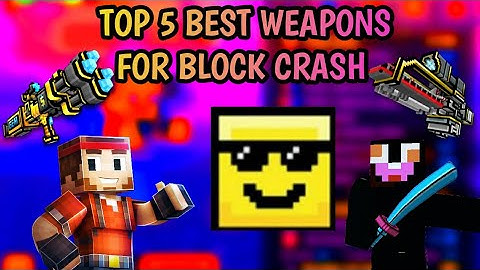 Top 5 BEST Weapons For Grinding Block Crash! - Pixel Gun 3D