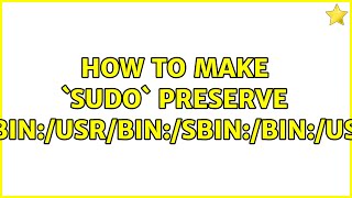 Details Unix & Linux: How to make `sudo` preserve $PATH (7 Solutions!!) News