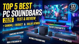 Top 5 Best PC Soundbars (2026) | Gaming, Budget & Dolby Atmos Test!