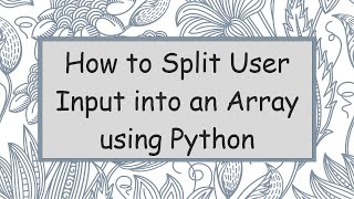 How to Split User Input into an Array using Python