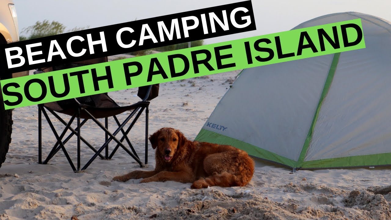 Beach Camping on South Padre Island, TX - YouTube