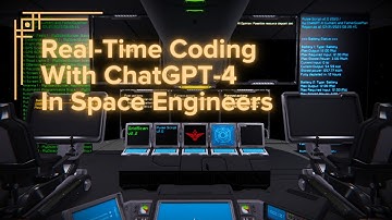 Real-Time Coding With Chat GPT-4 in Space Engineers Game