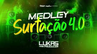 Medley Surtação 4.0 Lukas Producer