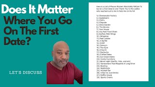 Does It Matter Where You Go On The First Date?
