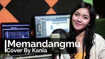 Memandang mu || (Cover) Kania Permatasari.